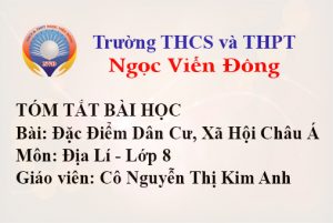 Đặc Điểm Dân Cư, Xã Hội Châu Á - Môn Địa lí lớp 8 - Trường THCS và THPT Ngọc Viễn Đông