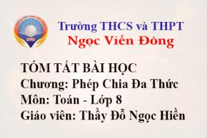 Phép Chia Đa Thức - Môn Toán 8 - Trường THCS và THPT Ngọc Viễn Đông
