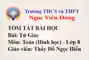 Tứ Giác - Toán 8 - Trường THCS và THPT Ngọc Viễn Đông