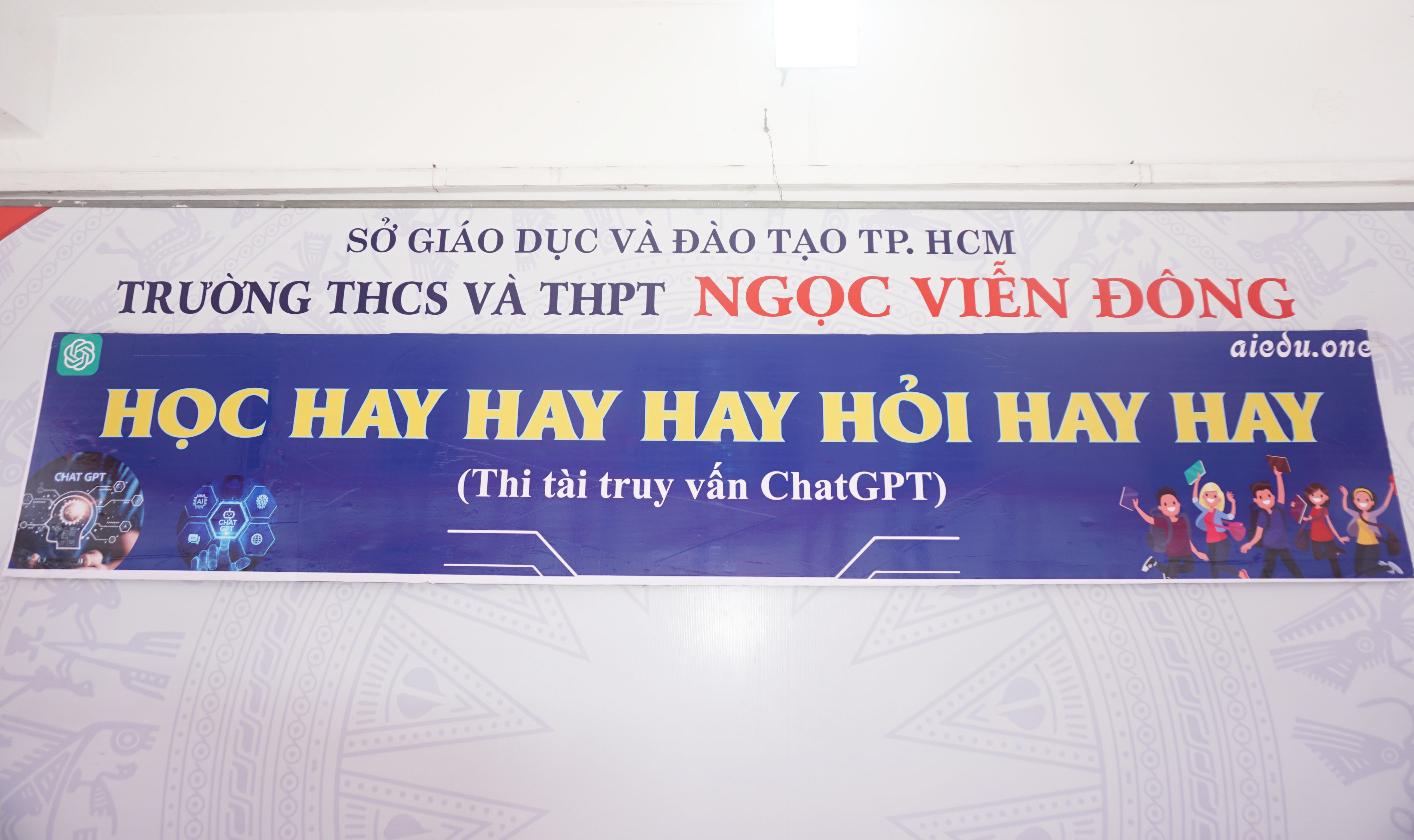Thi tài truy vấn ChatGPT với chủ đề HỌC HAY HAY HAY HỎI HAY HAY của trường THCS và THPT Ngọc Viễn Đông và Fanpage Facebook AIEDU.ONE