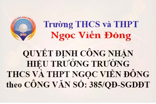 Quyết định về việc công nhận Hiệu trưởng Trường THCS và THPT Ngọc Viễn Đông